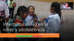 Participación de investigadora PROESSA en curso de interculturalidad en la niñez y adolescencia